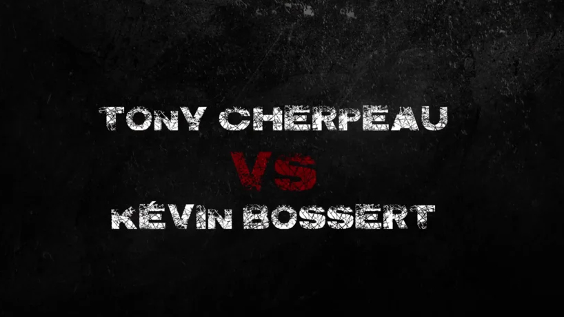 KEVIN BOSSERT vs TONY CHERPEAU